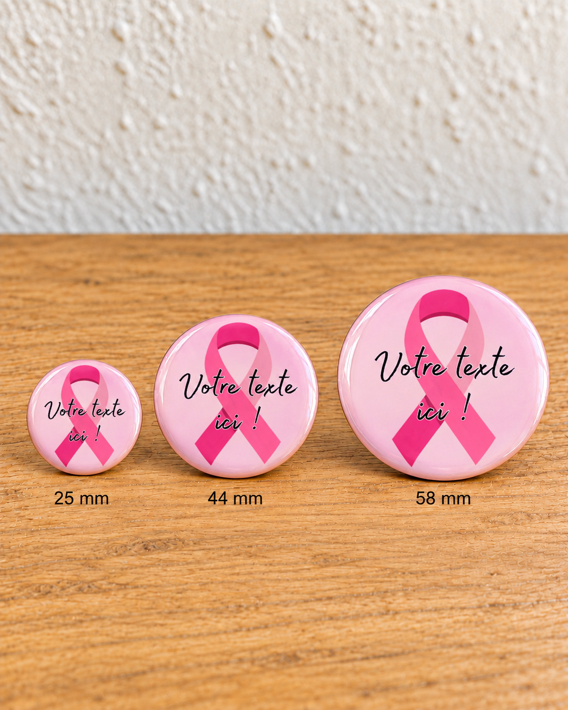Badge personnalisé Octobre Rose — tailles 25 mm, 44 mm et 58 mm