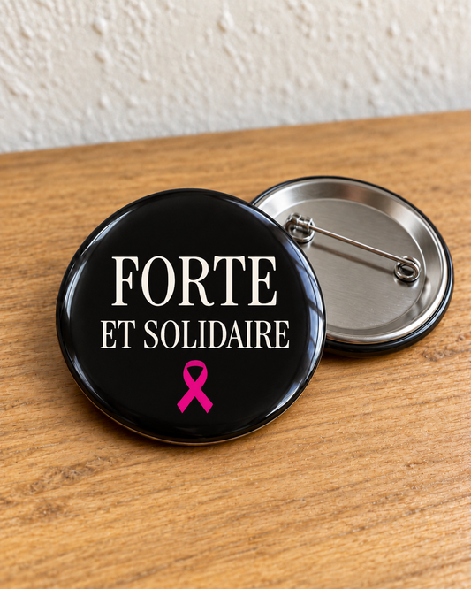Badge Octobre Rose Forte et solidaire – noir avec épingle au dos