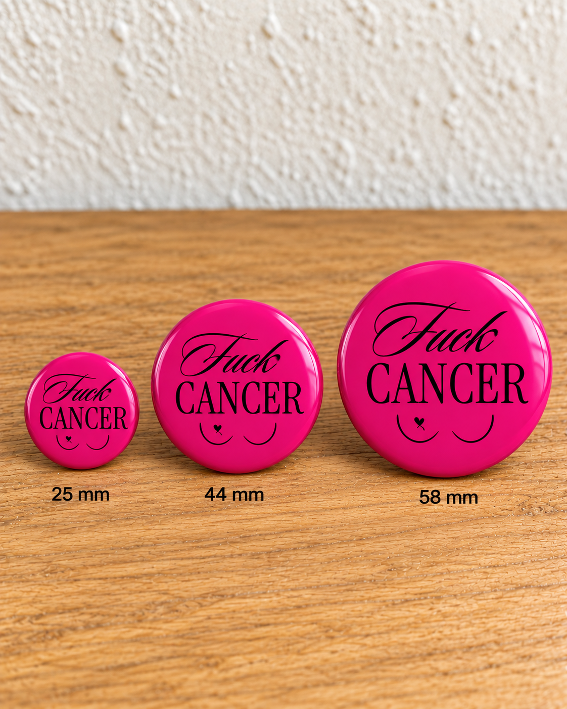 Fuck Cancer – rose et noir — comparaison 25 mm, 44 mm et 58 mm